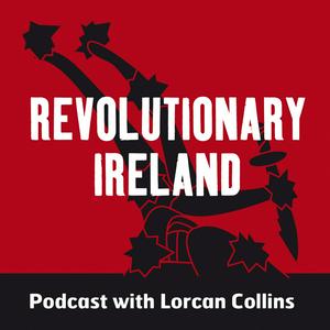 Listen to Revolutionary Ireland in the App