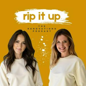 Rip It Up: The Renovations Podcast