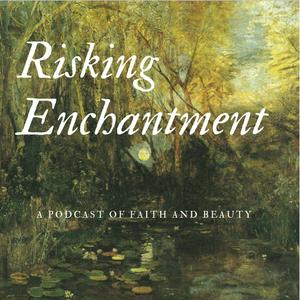 Listen to Risking Enchantment in the App