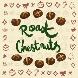 Listen to Roast Chestnuts in the App