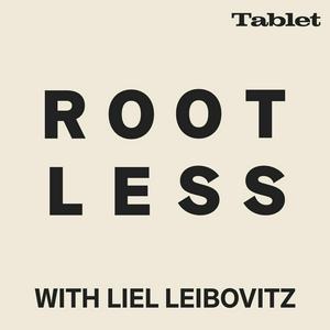 Listen to Rootless with Liel Leibovitz in the App