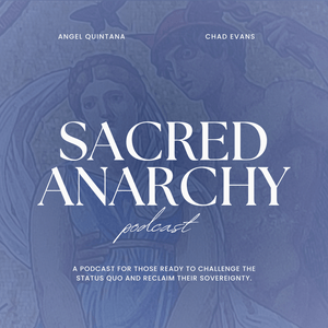 Sacred Anarchy