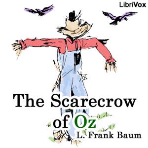Scarecrow of Oz, The by L. Frank Baum (1856 - 1919)