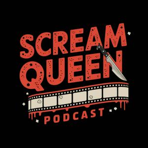 Listen to Scream Queen Podcast in the App