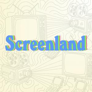 SCREENLAND with Brian Lloyd