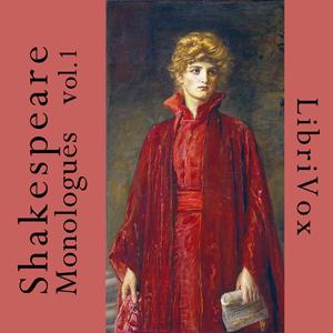 Shakespeare Monologues Collection vol. 01 by William Shakespeare (1564 - 1616)