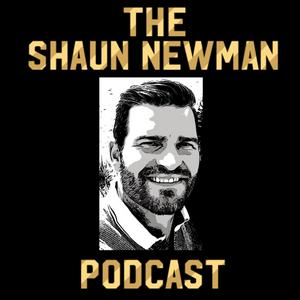 Listen to Shaun Newman Podcast in the App