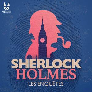 Listen to SHERLOCK HOLMES • Les enquêtes in the App