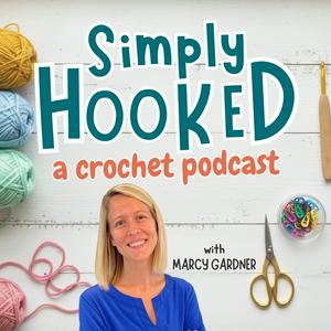 Simply Hooked: A Crochet Podcast