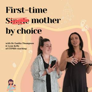 Listen to First-time mother by choice in the App