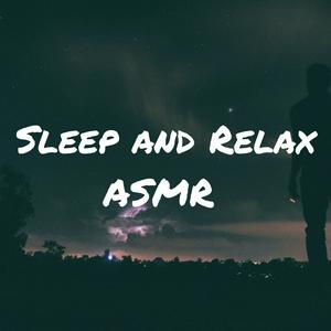 Listen to Sleep and Relax ASMR in the App