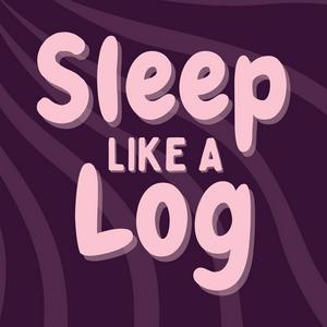 Listen to Sleep Like a Log in the App