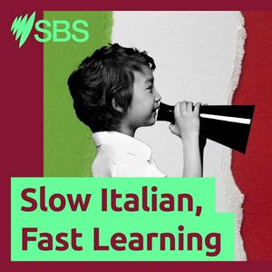 Listen to Slow Italian, Fast Learning - Slow Italian, Fast Learning in the App