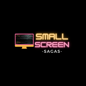 Small Screen Sagas