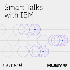 Listen to Smart Talks with IBM in the App