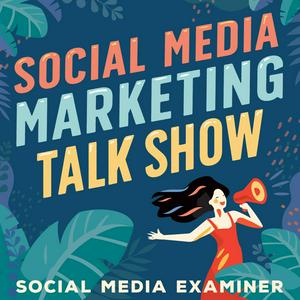 Listen to Social Media Marketing Talk Show in the App