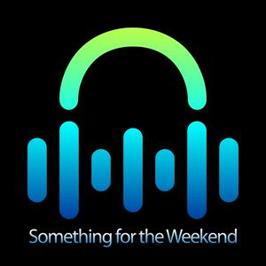 Listen to Something for the Weekend in the App