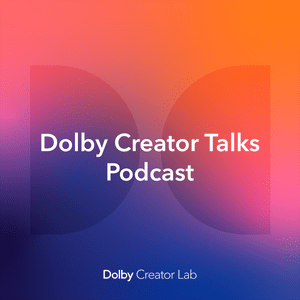 Listen to Dolby Creator Talks in the App