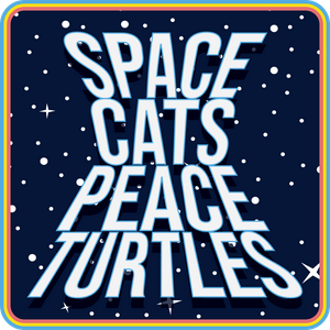 Listen to Space Cats Peace Turtles in the App