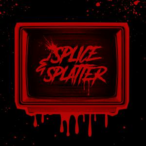 Splice & Splatter