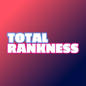 Total Rankness