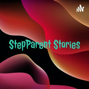 StepParent Stories