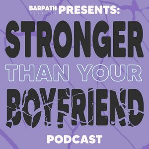 Listen to Stronger Than Your Boyfriend in the App