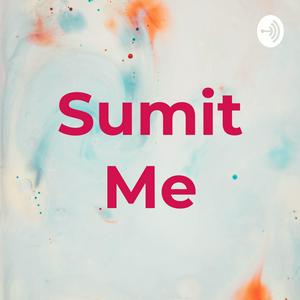 Sumit Me