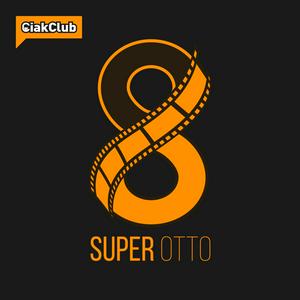 Listen to Super Otto - Cinema, serie tv e cultura pop in the App