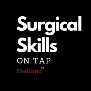 Listen to Surgical Sessions For Aspiring Surgeons in the App