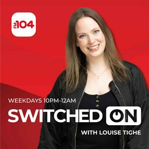 Listen to Switched On with Louise Tighe in the App