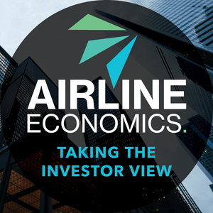 Taking the Investor View - Airline Economics Podcast Series