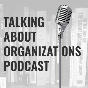 Listen to Talking About Organizations Podcast in the App