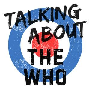 Talking About The Who