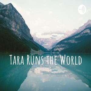 Tara Runs the World