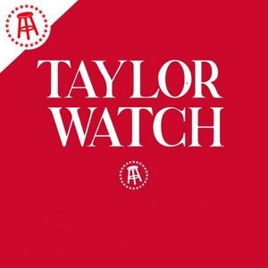 Listen to Taylor Watch in the App