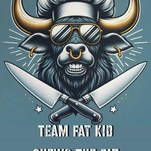 Team Fat Kid Chews The Fat