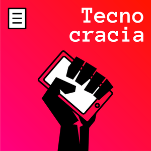 Listen to Tecnocracia in the App