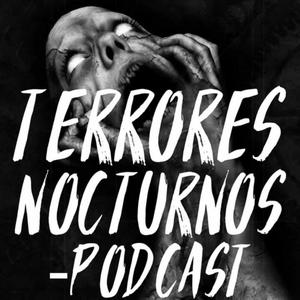 Listen to Terrores Nocturnos Podcast in the App