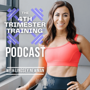 The 4th Trimester Training Podcast