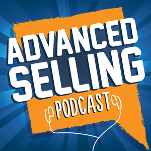 Listen to The Advanced Selling Podcast in the App