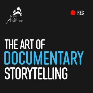 Listen to The Art of Documentary Storytelling in the App