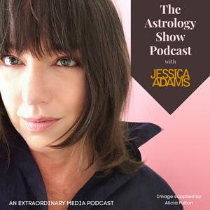 Listen to The Astrology Show Podcast with Jessica Adams in the App