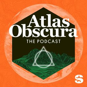 Listen to The Atlas Obscura Podcast in the App