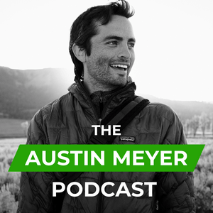 Listen to The Austin Meyer Podcast in the App