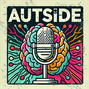 The AutSide Podcast