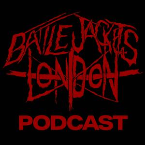 The Battle Jackets London Podcast