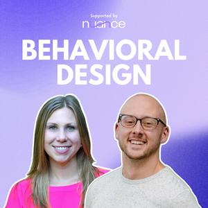 Listen to The Behavioral Design Podcast in the App