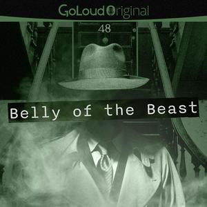 Listen to The Belly of the Beast in the App