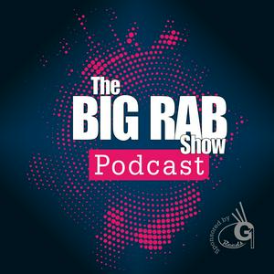 Listen to The Big Rab Show Podcast in the App